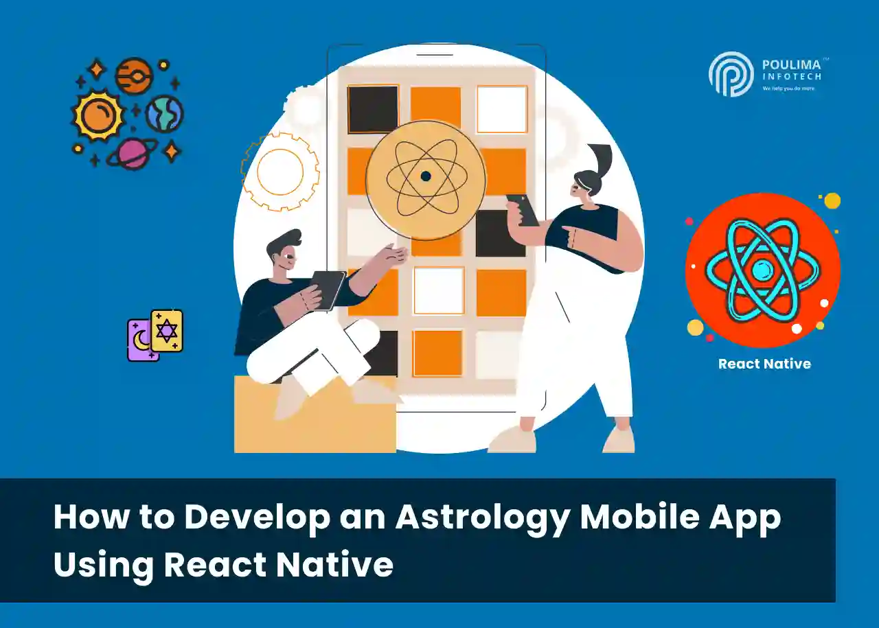 How to Develop an Astrology Mobile App Using React Native