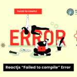 Reactjs 'Failed to compile' error