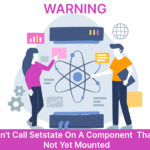 Warning: Can't call setState on a component that is not yet mounted